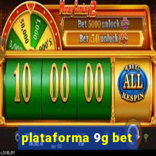 plataforma 9g bet